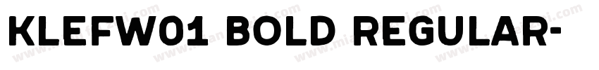 KlefW01 Bold Regular字体转换